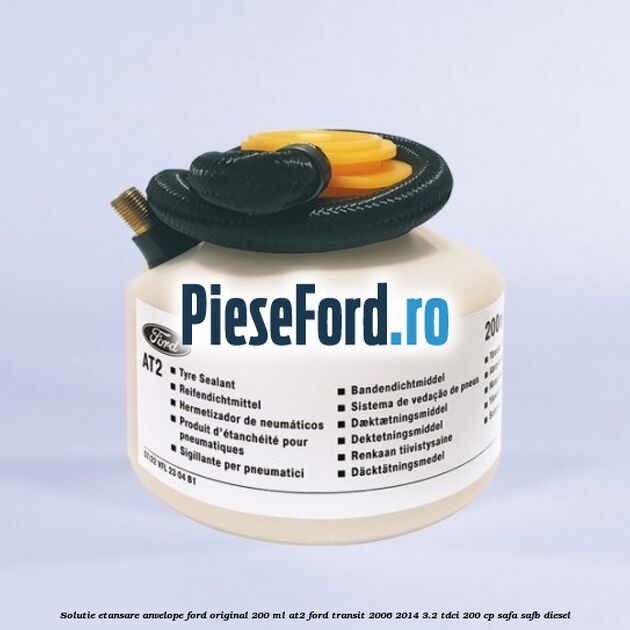 Solutie etansare anvelope Ford original 200 ml AT2 Ford Transit 2006-2014 3.2 TDCi 200 cp SAFA, SAFB diesel