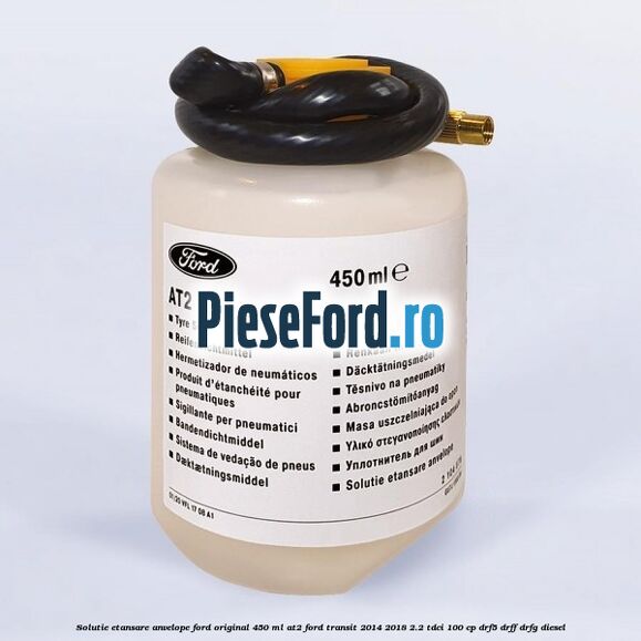 Solutie etansare anvelope Ford original 450 ml AT2 Ford Transit 2014-2018 2.2 TDCi 100 cp DRF5, DRFF, DRFG diesel