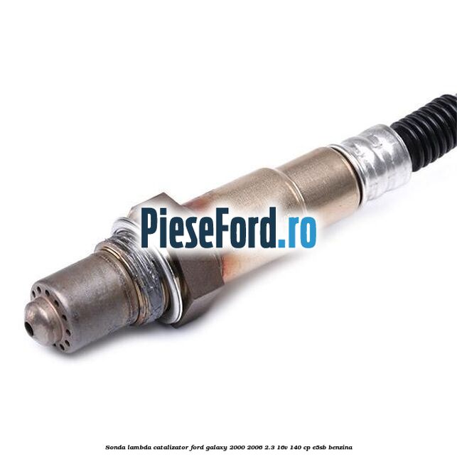 Sonda lambda catalizator Ford Galaxy 2000-2006 2.3 16V 140 cp E5SB benzina