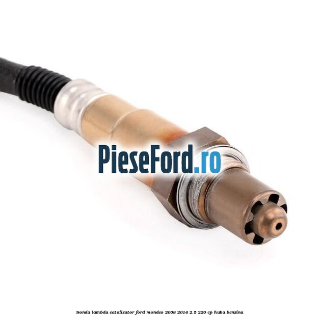 Sonda lambda catalizator Ford Mondeo 2008-2014 2.5 220 cp Sonda lambda catalizator Ford Mondeo 2008-2014 2.5 220 cp HUBA benzina