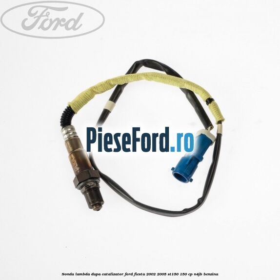 Sonda lambda dupa catalizator Ford Fiesta 2002-2005 ST150 150 cp N4JB benzina