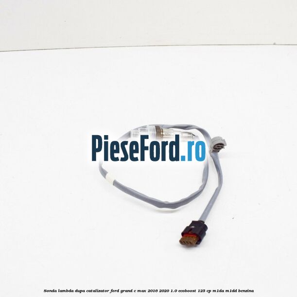 Sonda lambda dupa catalizator Ford Grand C-Max 2016-2020 1.0 EcoBoost 125 cp M1DA, M1DD benzina