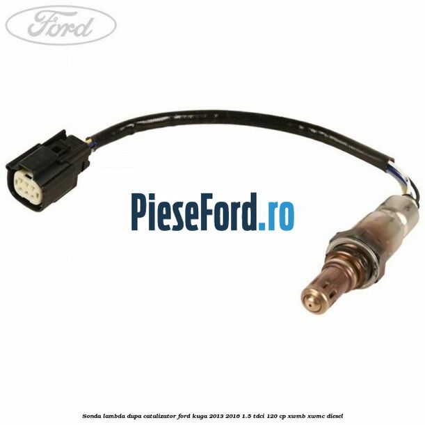 Sonda lambda dupa catalizator Ford Kuga 2013-2016 1.5 TDCi 120 cp XWMB, XWMC diesel