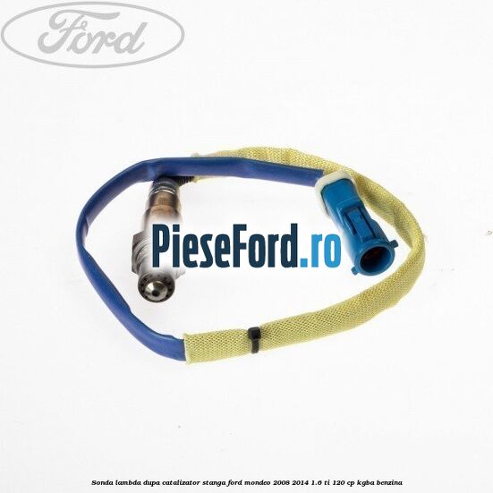 Sonda lambda dupa catalizator stanga Ford Mondeo 2008-2014 1.6 Ti 120 cp Sonda lambda dupa catalizator stanga Ford Mondeo 2008-2014 1.6 Ti 120 cp KGBA benzina