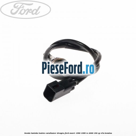 Sonda lambda inainte catalizator dreapta Ford Escort 1990-1995 RS 2000 150 cp N7A benzina