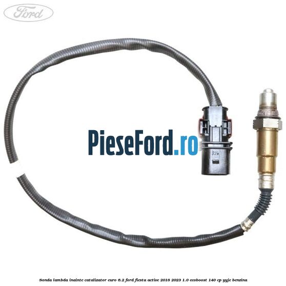Sonda lambda inainte catalizator euro 6.2 Ford Fiesta Active 2018-2023 1.0 EcoBoost 140 cp Sonda lambda inainte catalizator euro 6.2 Ford Fiesta Active 2018-2023 1.0 EcoBoost 140 cp YYJE benzina