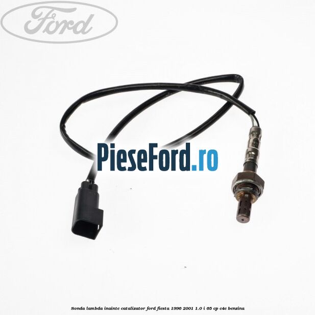 Sonda lambda inainte catalizator Ford Fiesta 1996-2001 1.0 i 65 cp C4E benzina