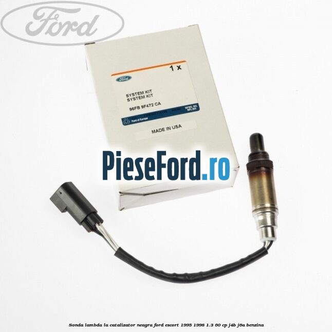 Sonda lambda, la catalizator neagra Ford Escort 1995-1998 1.3 60 cp J4B, J6A benzina