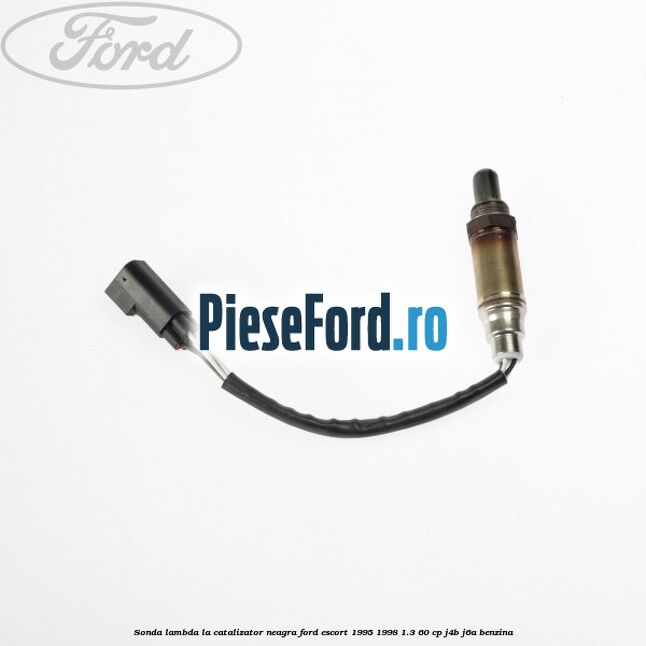 Sonda lambda, la catalizator neagra Ford Escort 1995-1998 1.3 60 cp J4B, J6A benzina