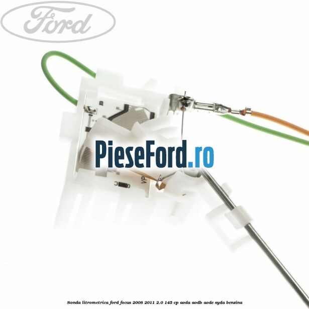Sonda litrometrica Ford Focus 2008-2011 2.0 145 cp AODA, AODB, AODE, SYDA benzina