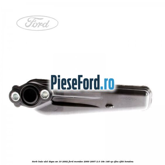 Sorb baie ulei dupa an 10/2002 Ford Mondeo 2000-2007 2.0 16V 146 cp CJBA, CJBB benzina
