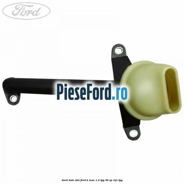 Sorb baie ulei Ford B-Max 1.4 LPG 90 cp RTJC LPG