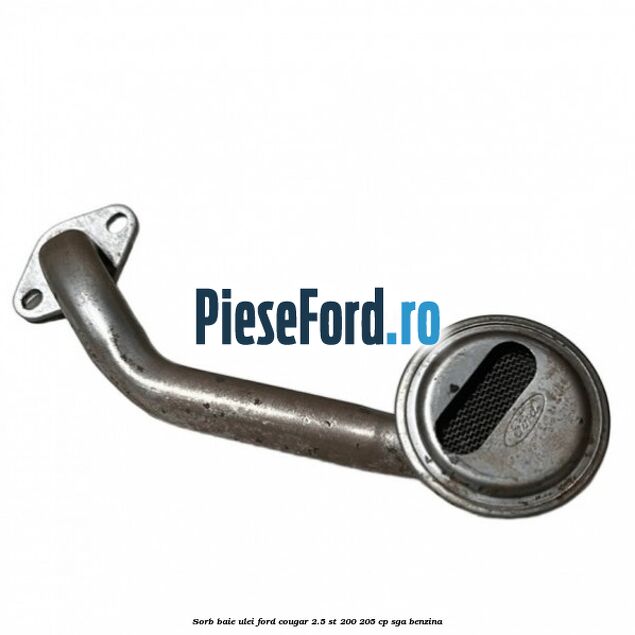 Sorb baie ulei Ford Cougar 2.5 ST 200 205 cp Sorb baie ulei Ford Cougar 2.5 ST 200 205 cp SGA benzina