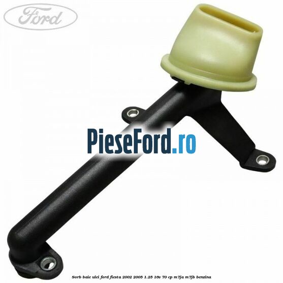 Sorb baie ulei Ford Fiesta 2002-2005 1.25 16V 70 cp M7JA, M7JB benzina