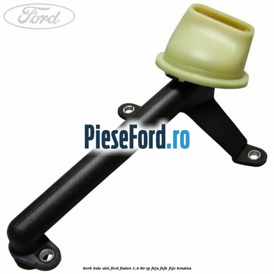 Sorb baie ulei Ford Fusion 1.4 80 cp FXJA, FXJB, FXJC benzina