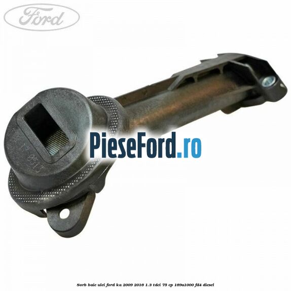 Sorb baie ulei Ford Ka 2009-2016 1.3 TDCi 75 cp 169A1000, FD4 diesel