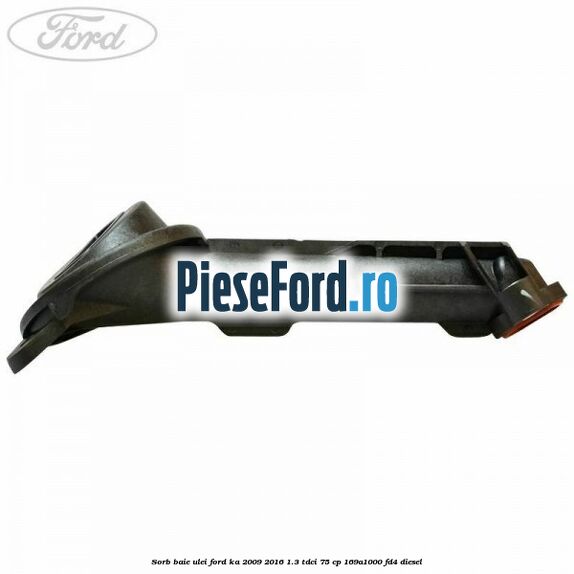 Sorb baie ulei Ford Ka 2009-2016 1.3 TDCi 75 cp 169A1000, FD4 diesel