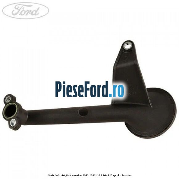 Sorb baie ulei Ford Mondeo 1993-1996 1.8 i 16V 115 cp RKA benzina
