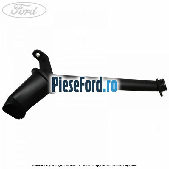 Sorb baie ulei Ford Ranger 2016-2020 3.2 TDCi 4x4 200 cp P5-AT, SA2R, SA2S, SA2W, SAFA diesel