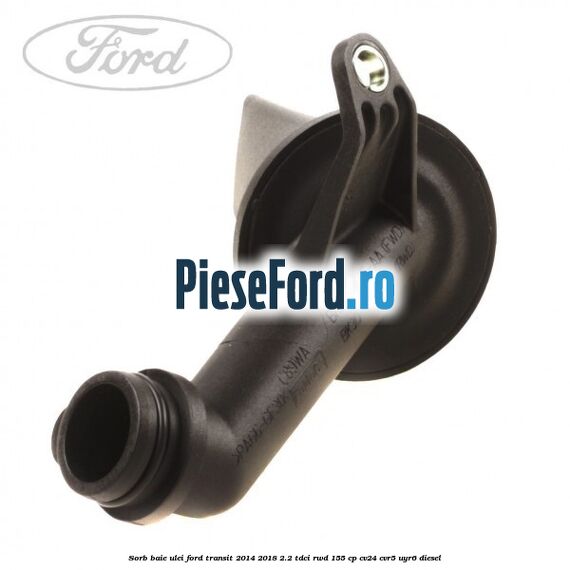 Sorb baie ulei Ford Transit 2014-2018 2.2 TDCi RWD 155 cp CV24, CVR5, UYR6 diesel