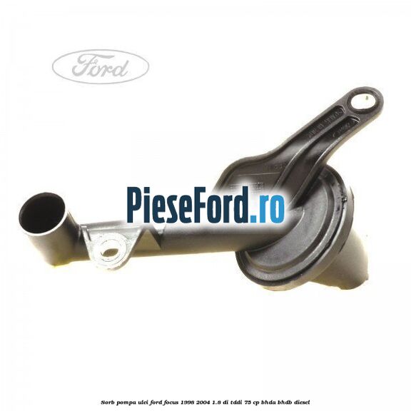 Sorb pompa ulei Ford Focus 1998-2004 1.8 DI/TDDi 75 cp BHDA, BHDB diesel