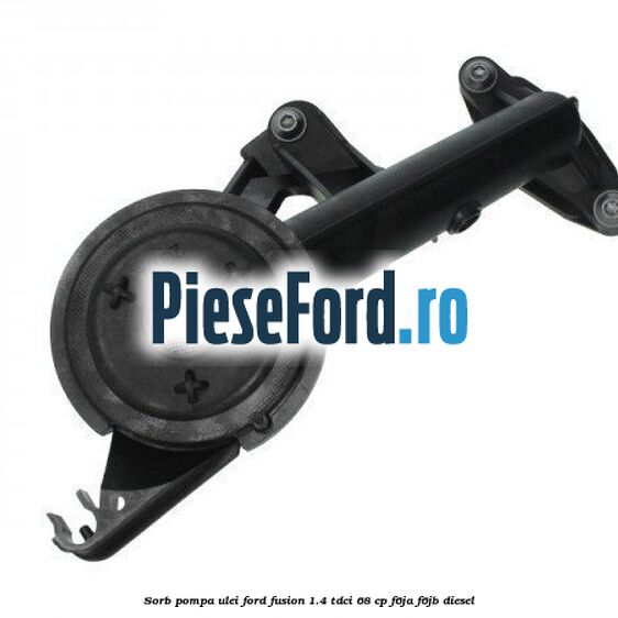 Sorb pompa ulei Ford Fusion 1.4 TDCi 68 cp F6JA, F6JB diesel