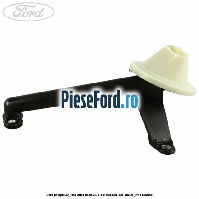 Sorb pompa ulei Ford Kuga 2013-2016 1.6 EcoBoost 4x4 182 cp JTMA benzina