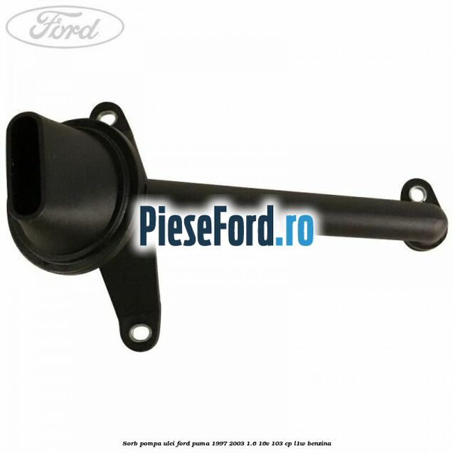 Sorb pompa ulei Ford Puma 1997-2003 1.6 16V 103 cp Sorb pompa ulei Ford Puma 1997-2003 1.6 16V 103 cp L1W benzina