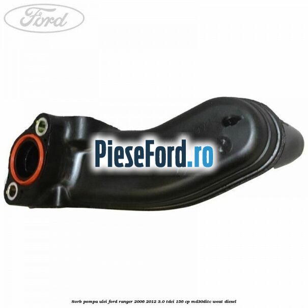 Sorb pompa ulei Ford Ranger 2006-2012 3.0 TDCi 156 cp MD30DITC, WEAT diesel