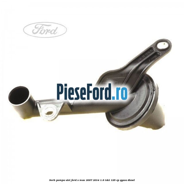 Sorb pompa ulei Ford S-Max 2007-2014 1.8 TDCi 125 cp Sorb pompa ulei Ford S-Max 2007-2014 1.8 TDCi 125 cp QYWA diesel