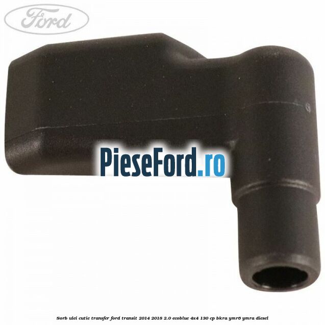 Sorb ulei cutie transfer Ford Transit 2014-2018 2.0 EcoBlue 4x4 130 cp Sorb ulei cutie transfer Ford Transit 2014-2018 2.0 EcoBlue 4x4 130 cp BKRA, YMR6, YMRA diesel