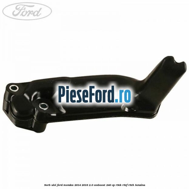 Sorb ulei Ford Mondeo 2014-2018 2.0 EcoBoost 240 cp R9CB, R9CF, R9CH benzina
