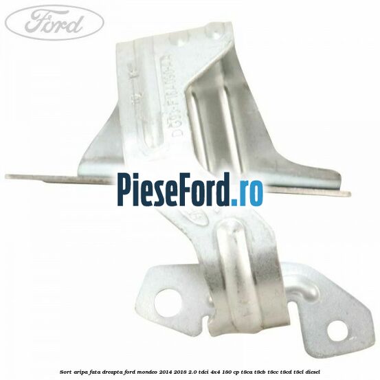 Sort aripa fata dreapta Ford Mondeo 2014-2018 2.0 TDCi 4x4 180 cp T8CA, T8CB, T8CC, T8CD, T8CL diesel