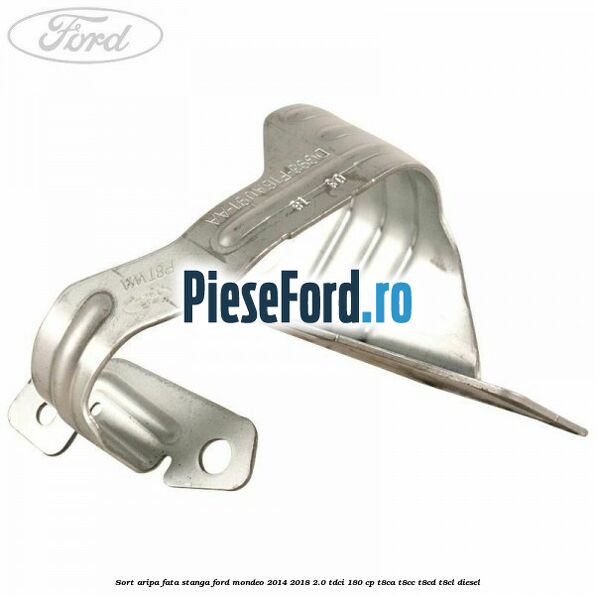 Sort aripa fata stanga Ford Mondeo 2014-2018 2.0 TDCi 180 cp T8CA, T8CC, T8CD, T8CL diesel