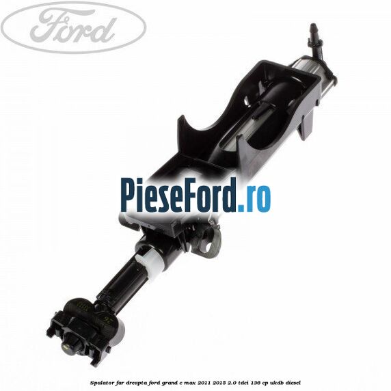 Spalator far dreapta Ford Grand C-Max 2011-2015 2.0 TDCi 136 cp UKDB diesel
