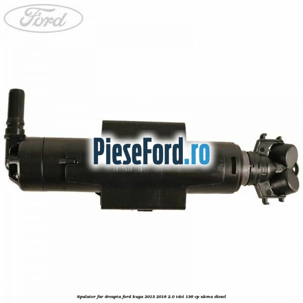 Spalator far dreapta Ford Kuga 2013-2016 2.0 TDCi 136 cp UKMA diesel