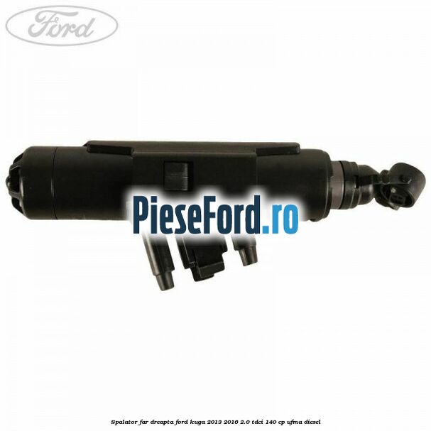 Spalator far dreapta Ford Kuga 2013-2016 2.0 TDCi 140 cp UFMA diesel