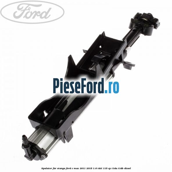 Spalator far stanga Ford C-Max 2011-2015 1.6 TDCi 115 cp T1DA, T1DB diesel