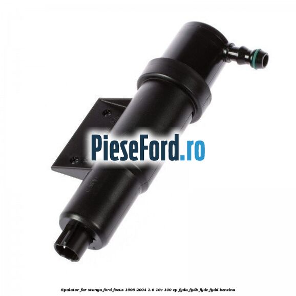 Spalator far stanga Ford Focus 1998-2004 1.6 16V 100 cp FYDA, FYDB, FYDC, FYDD benzina