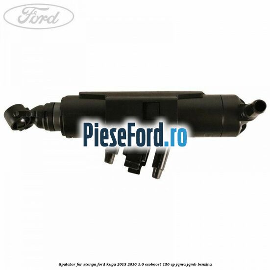 Spalator far stanga Ford Kuga 2013-2016 1.6 EcoBoost 150 cp JQMA, JQMB benzina