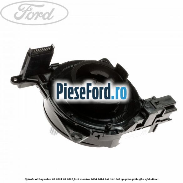 Spirala airbag volan 02/2007-03/2010 Ford Mondeo 2008-2014 2.0 TDCi 140 cp QXBA, QXBB, UFBA, UFBB diesel