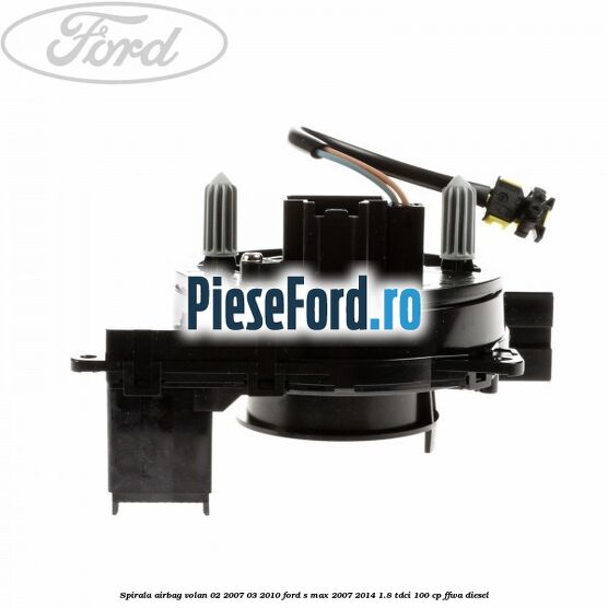 Spirala airbag volan 02/2007-03/2010 Ford S-Max 2007-2014 1.8 TDCi 100 cp FFWA diesel