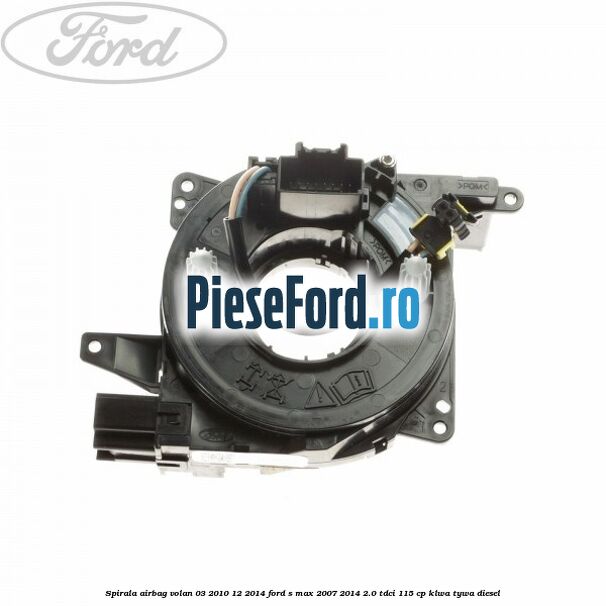 Spirala airbag volan 03/2010-12/2014 Ford S-Max 2007-2014 2.0 TDCi 115 cp KLWA, TYWA diesel