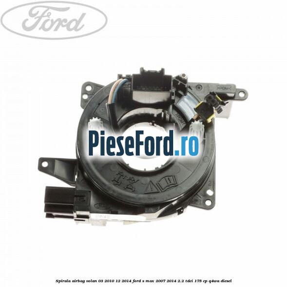 Spirala airbag volan 03/2010-12/2014 Ford S-Max 2007-2014 2.2 TDCi 175 cp Q4WA diesel