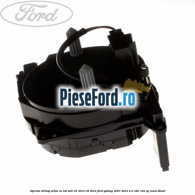 Spirala airbag volan cu IVD anii 03/2010-04/2015 Ford Galaxy 2007-2014 2.0 TDCi 163 cp Spirala airbag volan cu IVD anii 03/2010-04/2015 Ford Galaxy 2007-2014 2.0 TDCi 163 cp TXWA diesel
