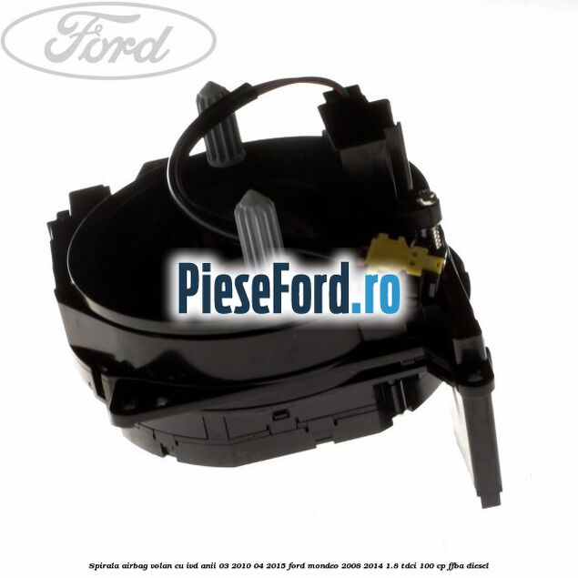 Spirala airbag volan cu IVD anii 03/2010-04/2015 Ford Mondeo 2008-2014 1.8 TDCi 100 cp FFBA diesel