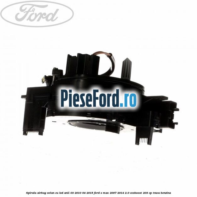 Spirala airbag volan cu IVD anii 03/2010-04/2015 Ford S-Max 2007-2014 2.0 EcoBoost 203 cp Spirala airbag volan cu IVD anii 03/2010-04/2015 Ford S-Max 2007-2014 2.0 EcoBoost 203 cp TNWA benzina