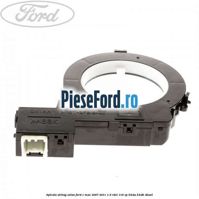 Spirala airbag volan Ford C-Max 2007-2011 1.8 TDCi 115 cp KKDA, KKDB diesel