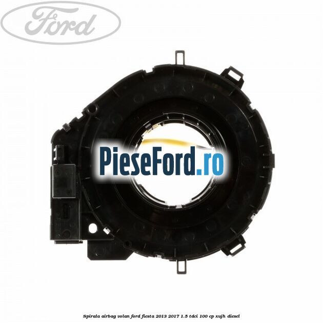 Spirala airbag volan Ford Fiesta 2013-2017 1.5 TDCi 100 cp XUJH diesel