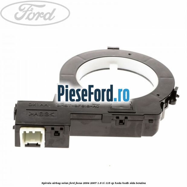 Spirala airbag volan Ford Focus 2004-2007 1.6 Ti 115 cp HXDA, HXDB, SIDA benzina
